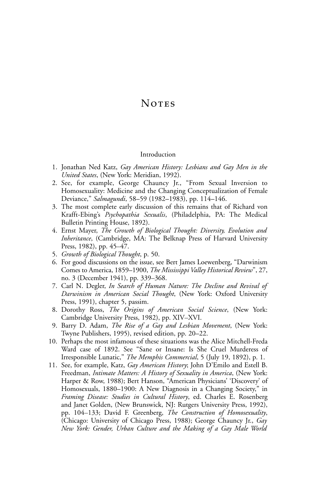 Introduction 1. Jonathan Ned Katz, Gay American History: Lesbians and Gay Men in the United States, (New York: Meridian, 1992)