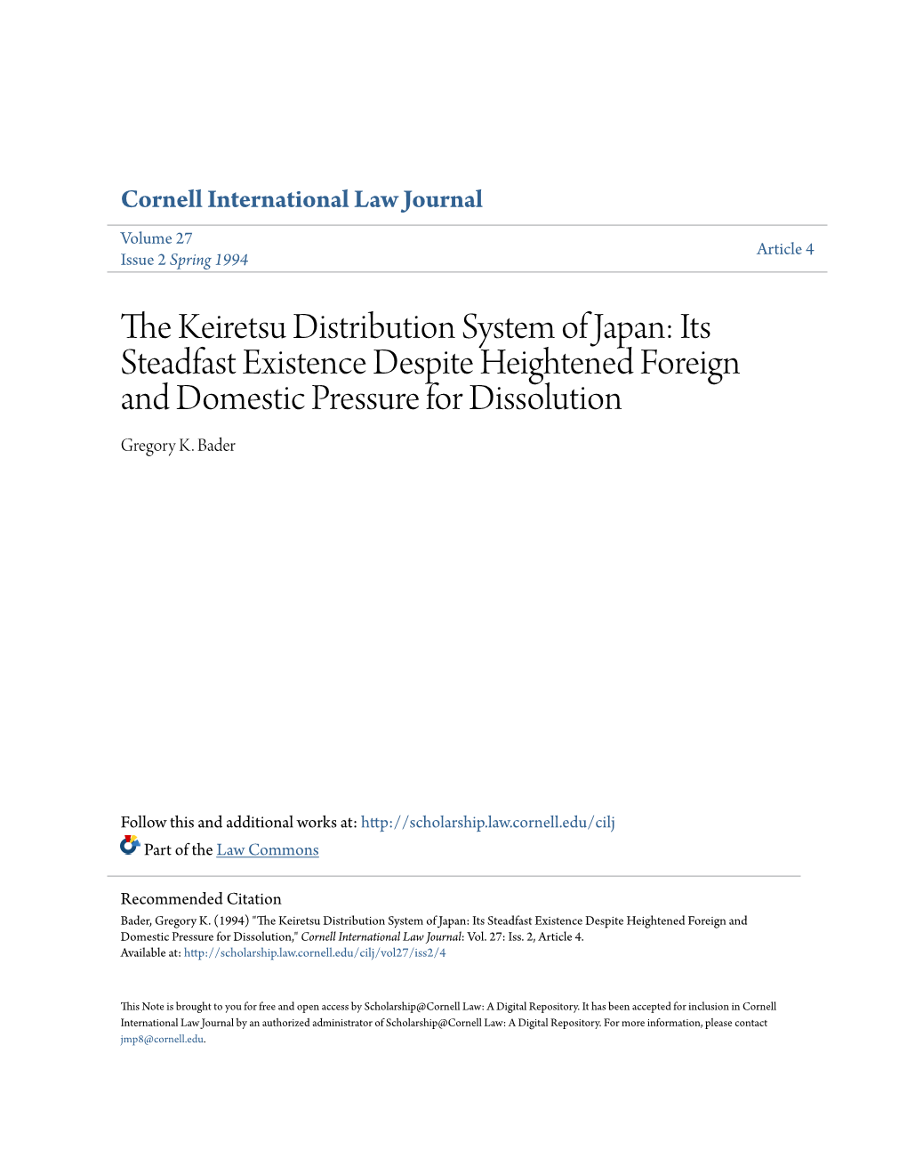 The Keiretsu Distribution System of Japan: Its Steadfast Existence Despite Heightened Foreign and Domestic Pressure for Dissolution Gregory K