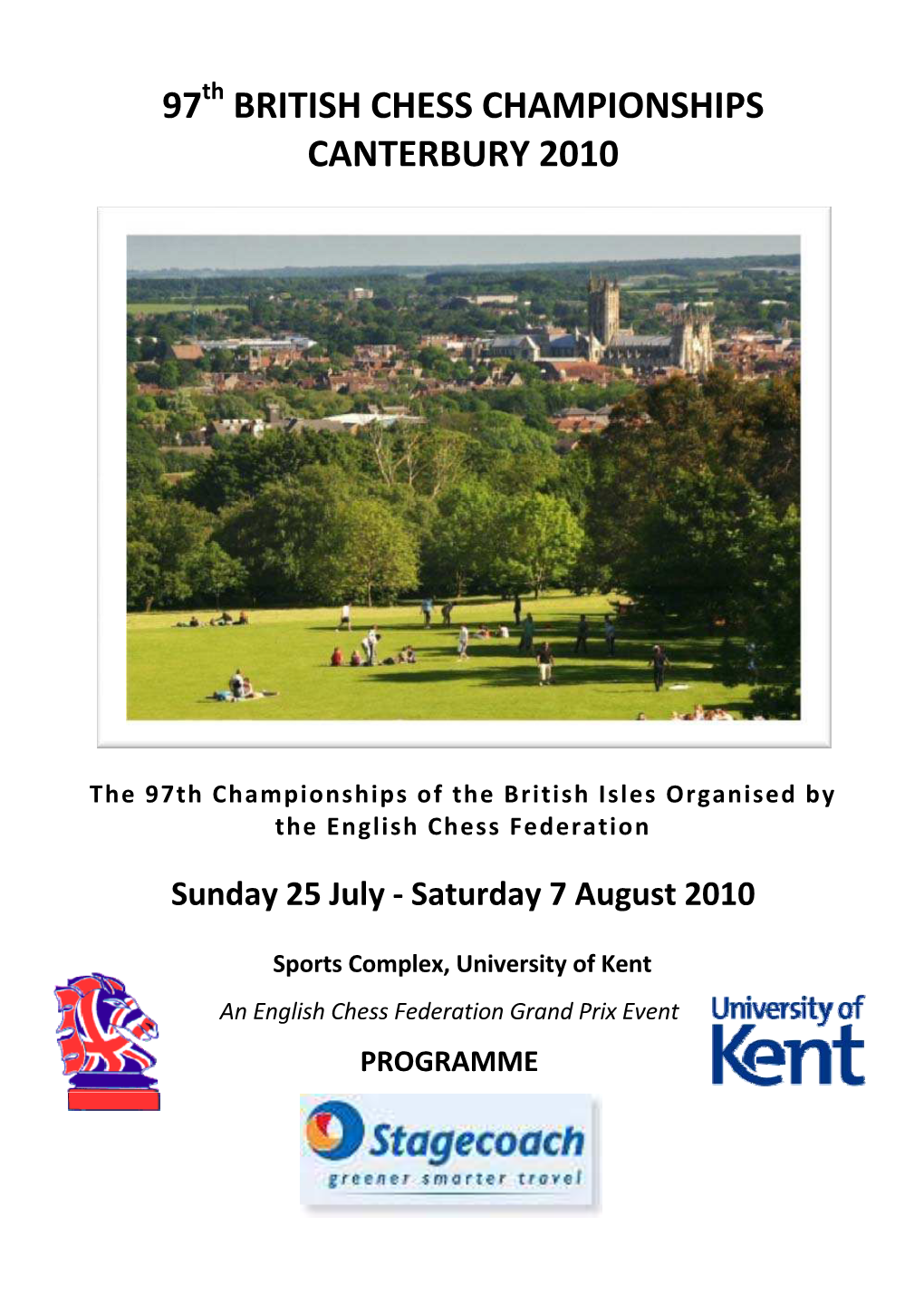 BRITISH CHESS CHAMPIONSHIPS 2010 Sunday 25 July ‐ Saturday 7 August