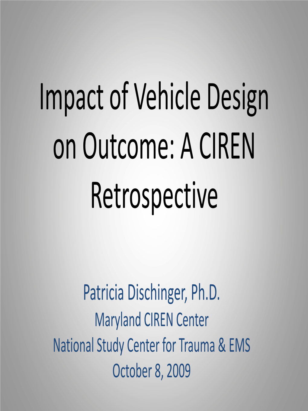 Impact of Vehicle Design on Outcome: a CIREN Retrospective