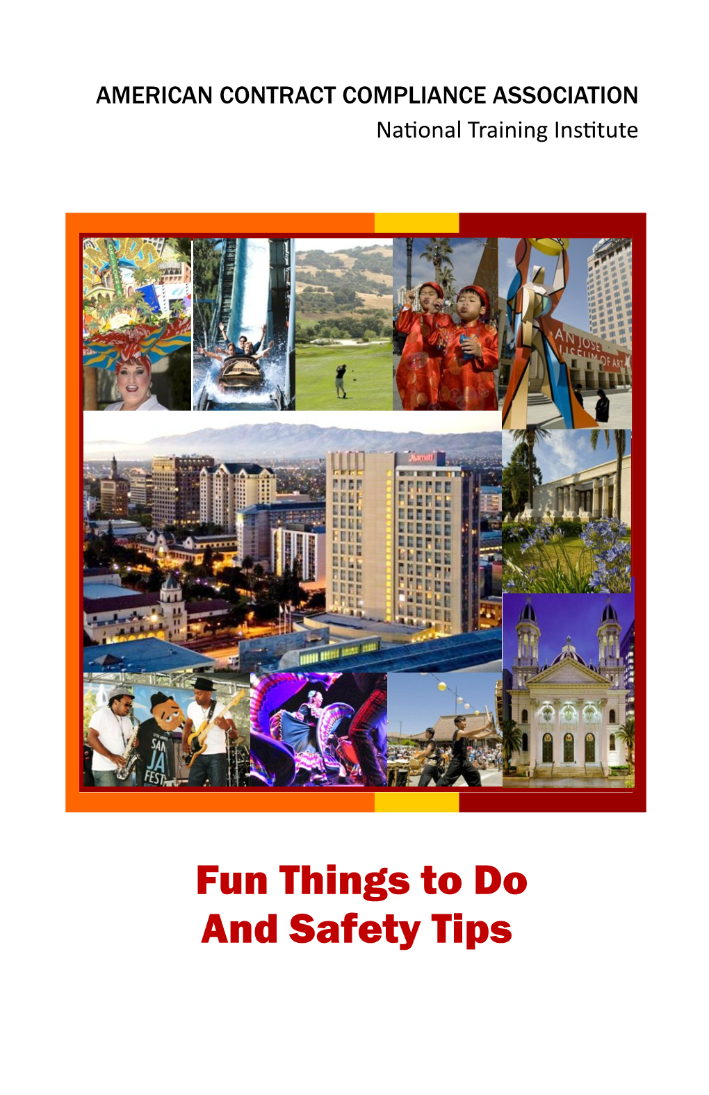 Fun Things to Do and Safety Tips