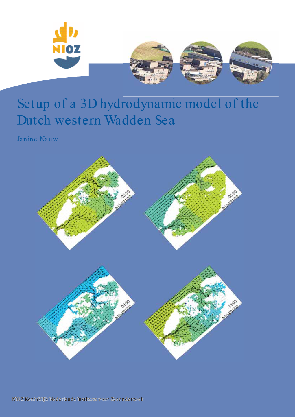 Setup of a 3D Hydrodynamic Model of the Dutch Western Wadden Sea
