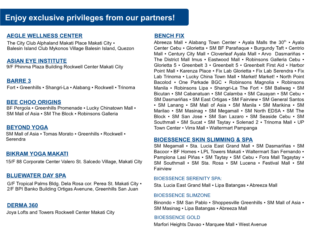 Enjoy Exclusive Privileges from Our Partners!