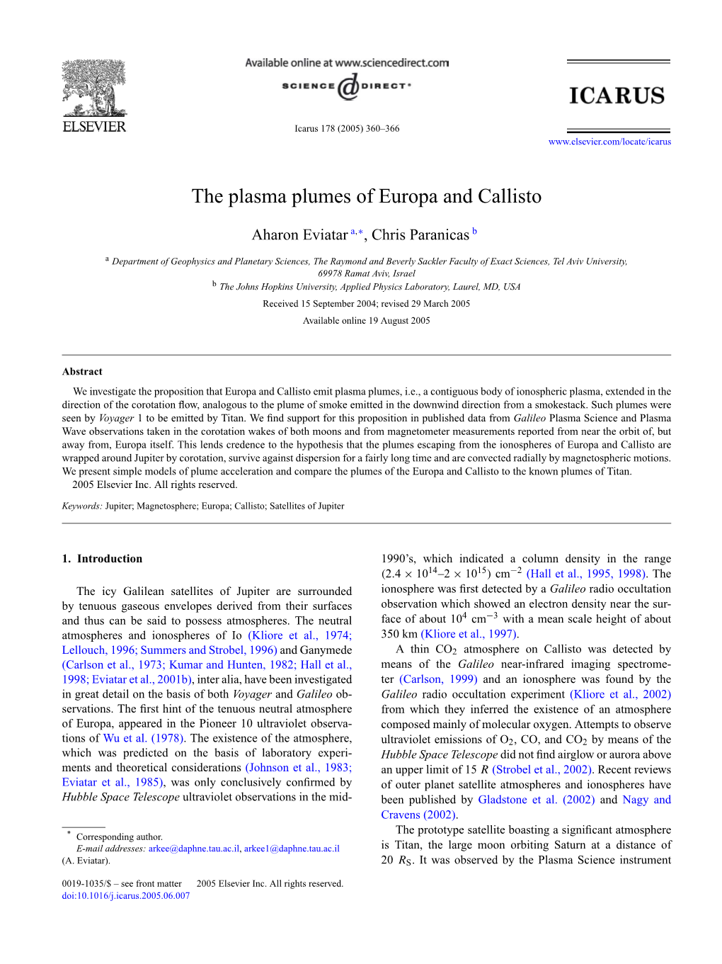 The Plasma Plumes of Europa and Callisto