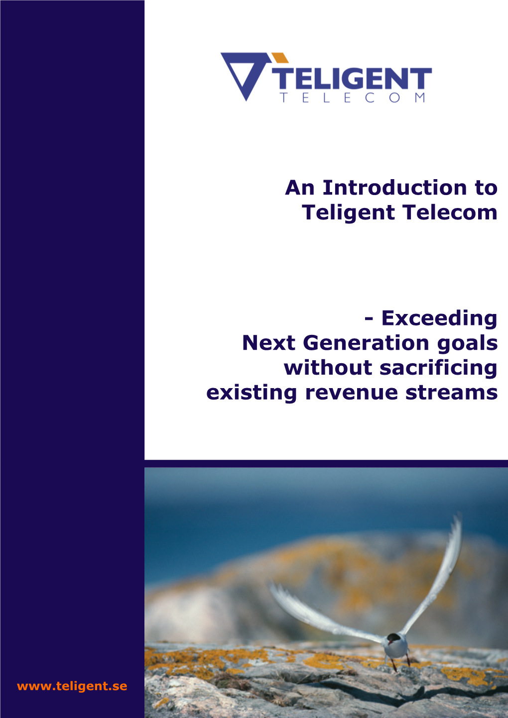 Exceeding Next Generation Goals Without Sacrificing Existing Revenue Streams