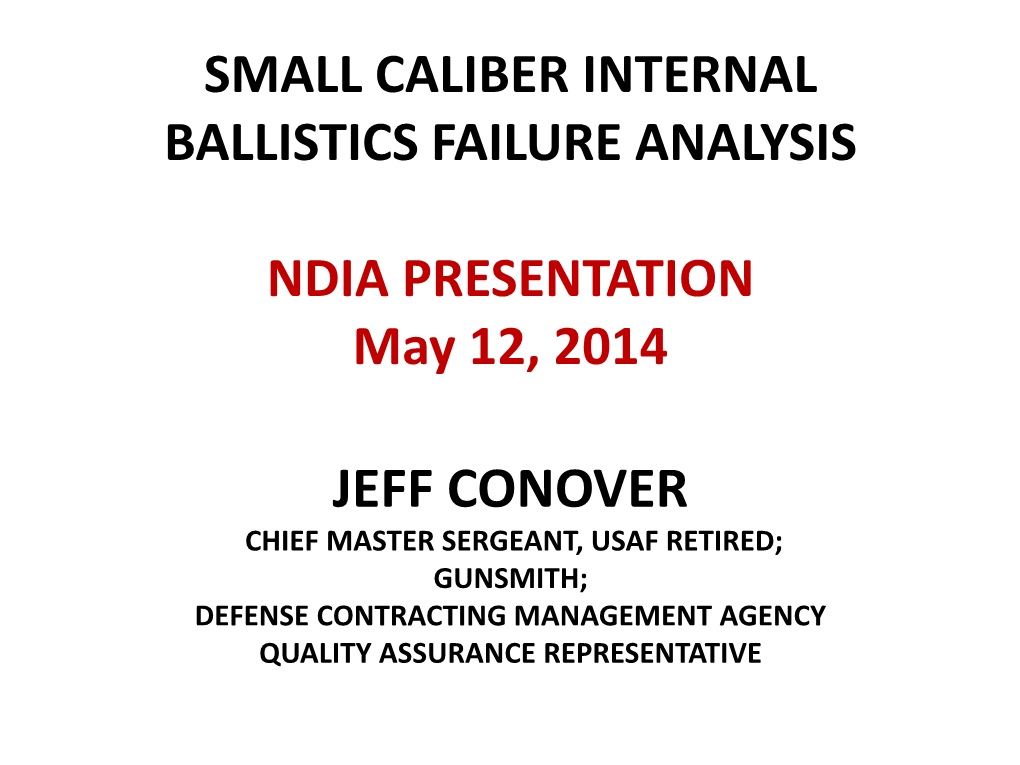 Small Caliber Internal Ballistics Failure Analysis