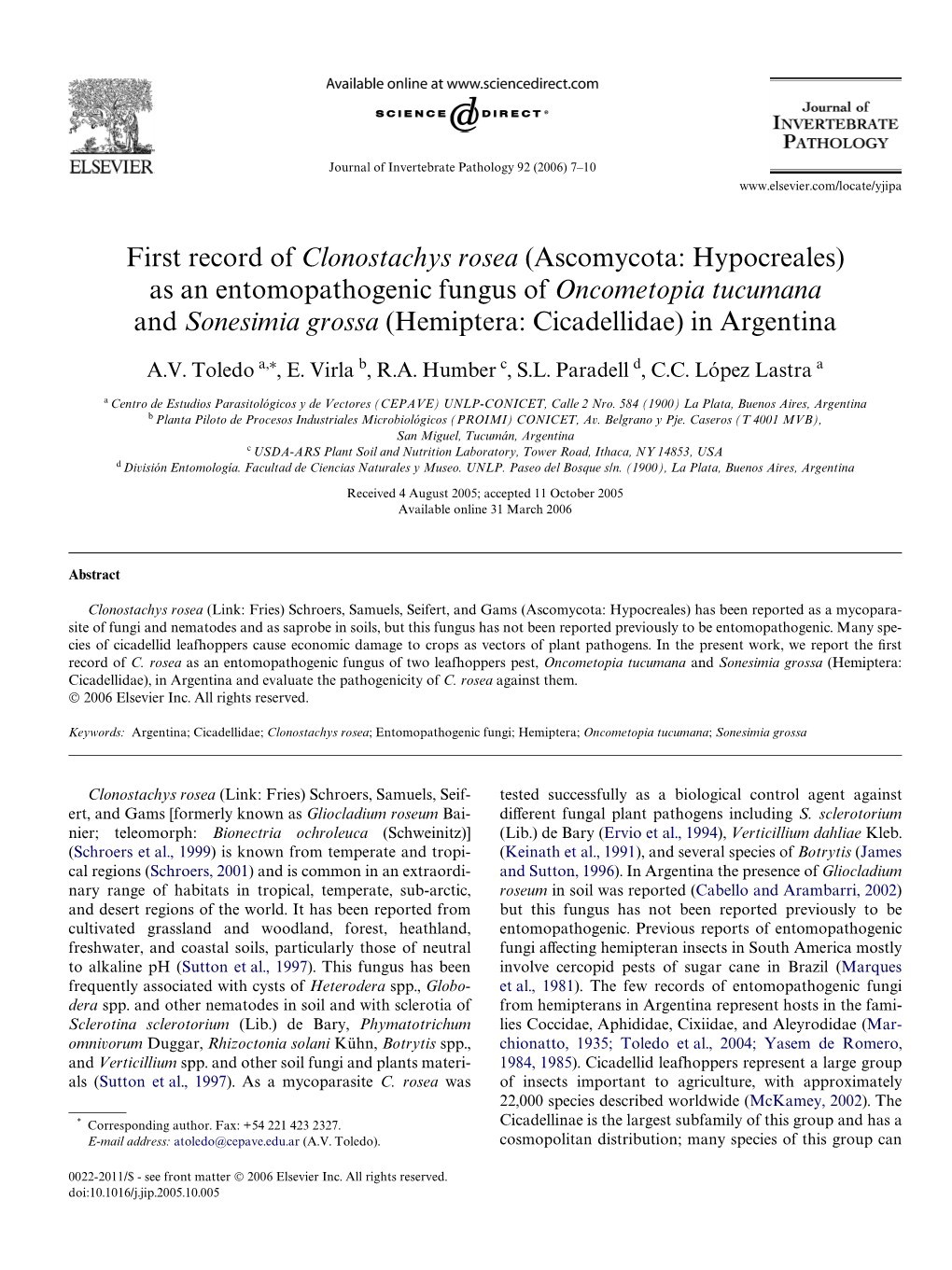 First Record of Clonostachys Rosea (Ascomycota: Hypocreales) As An