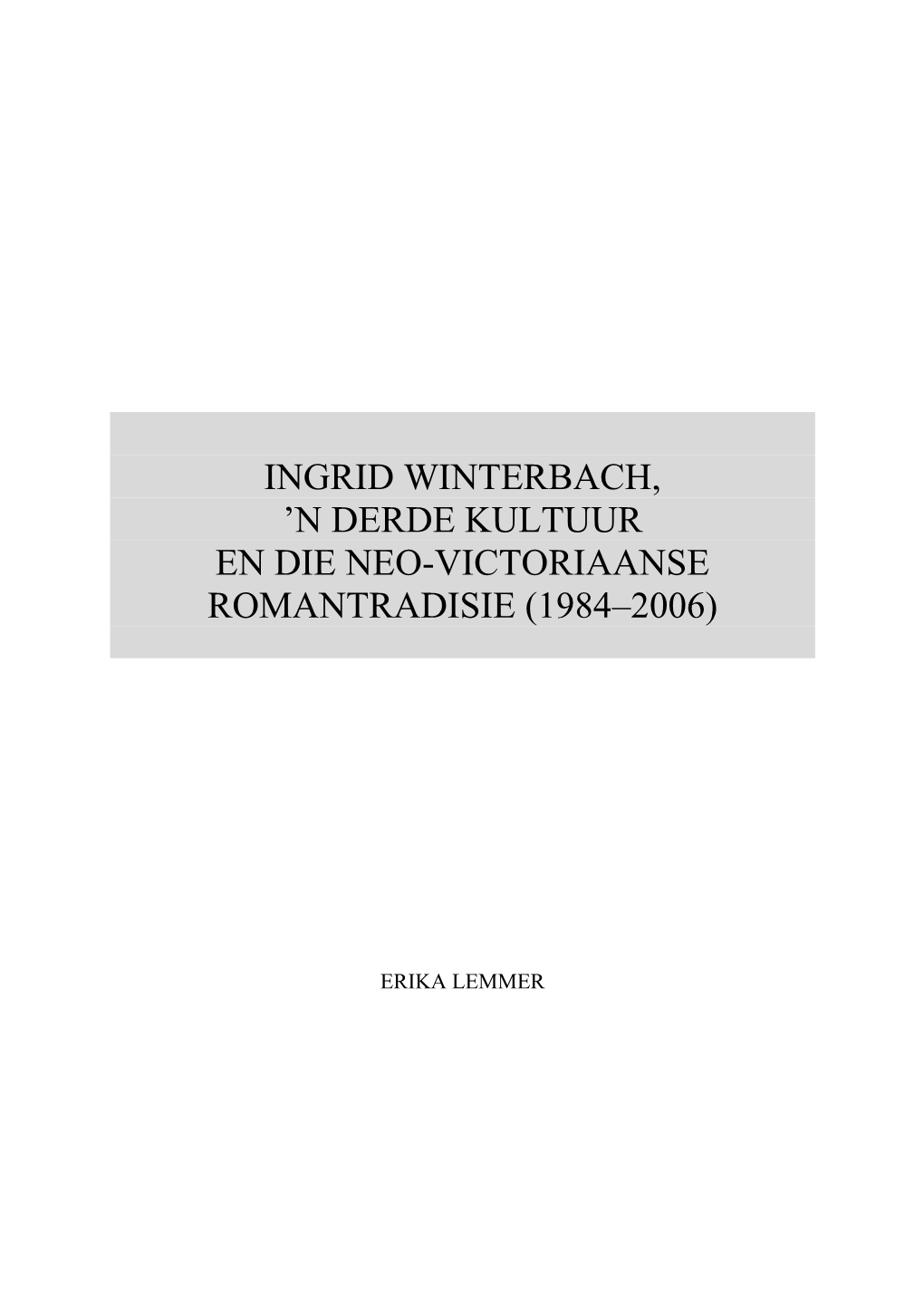 Ingrid Winterbach, 'N Derde Kultuur En Die Neo-Victoriaanse Romantradisie