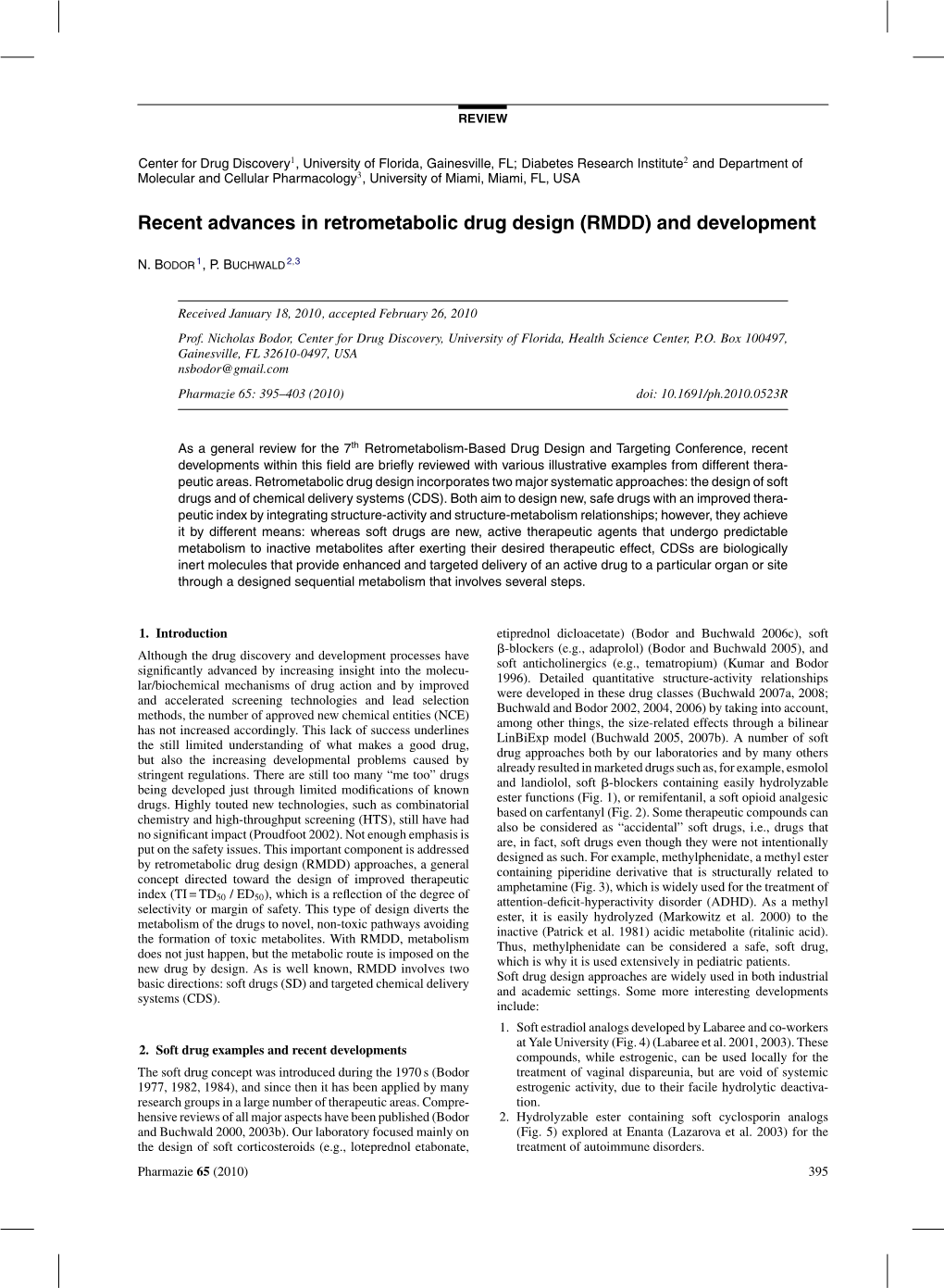 Recent Advances in Retrometabolic Drug Design (RMDD) and Development