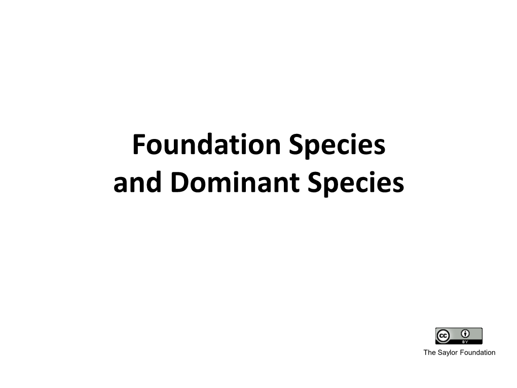Foundation Species and Dominant Species
