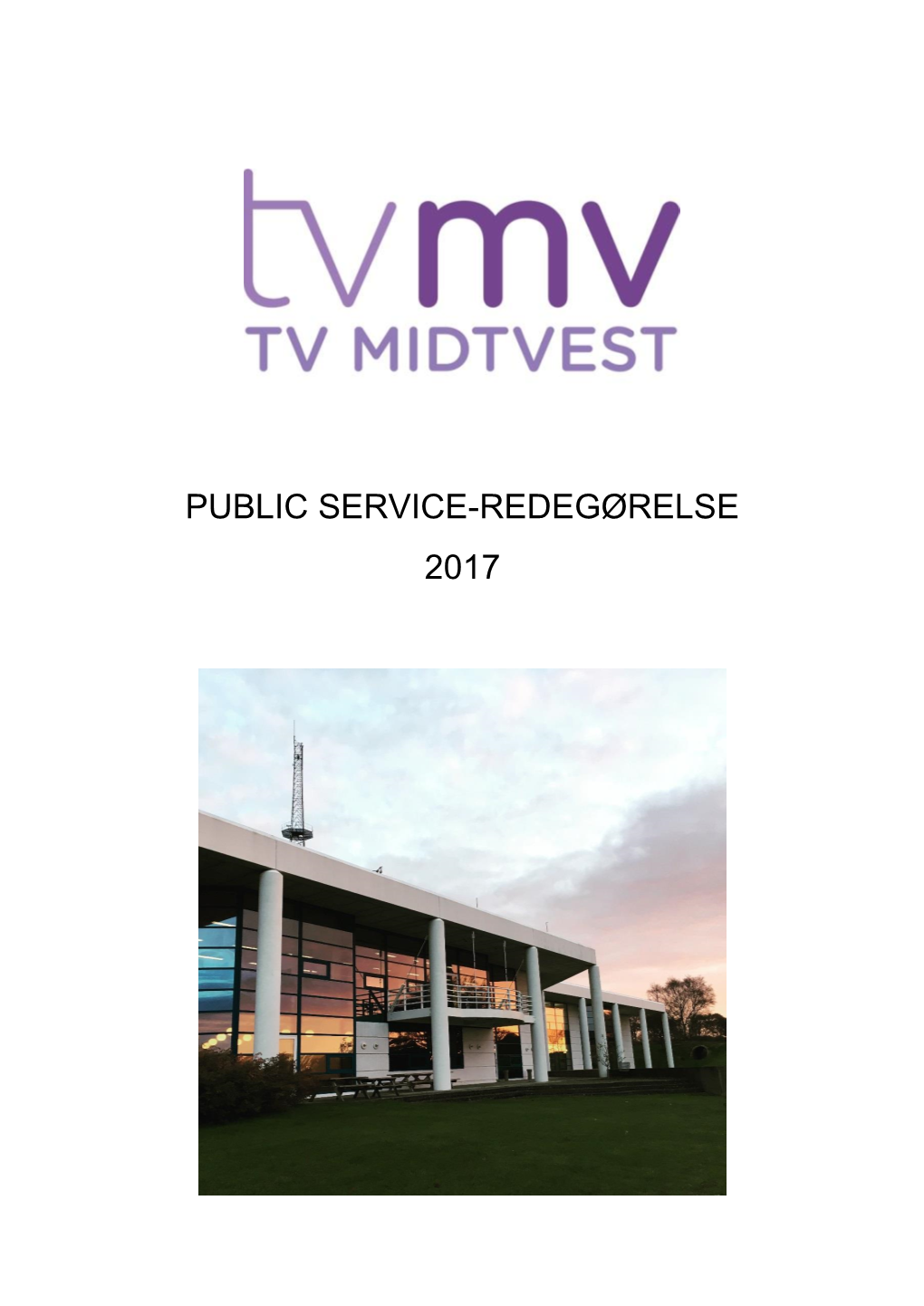 TV MIDTVEST 14 Regionernes Samarbejde På Konkrete Områder I Forlængelse Af Den I December 2013 Gennemførte Udredning 16 5