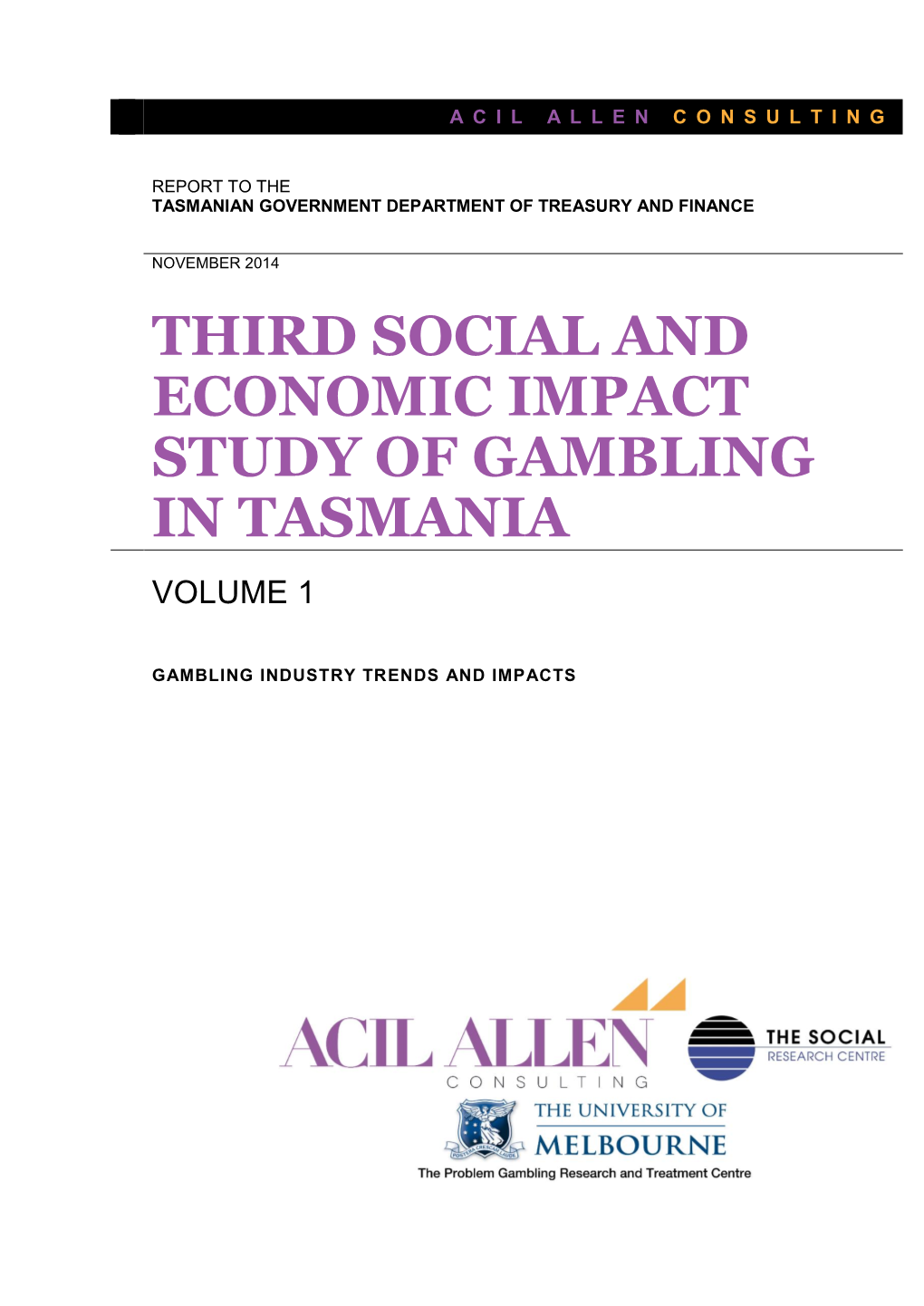 Third Social and Economic Impact Study of Gambling in Tasmania