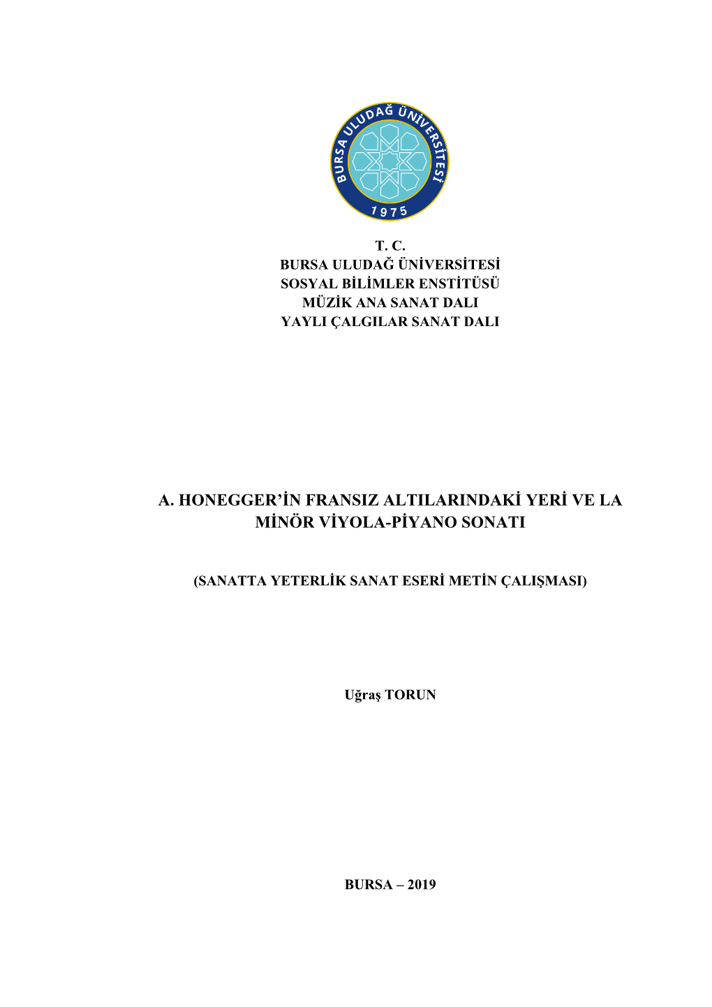 A. Honegger'in Fransız Altılarındaki Yeri Ve La Minör Viyola-Piyano Sonatı