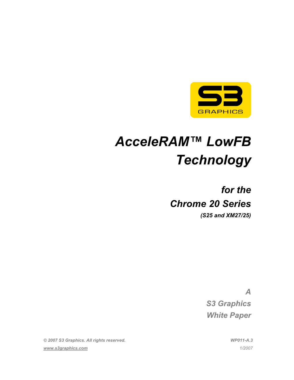 S3 Graphics Acceleram for the Chrome 20 Series