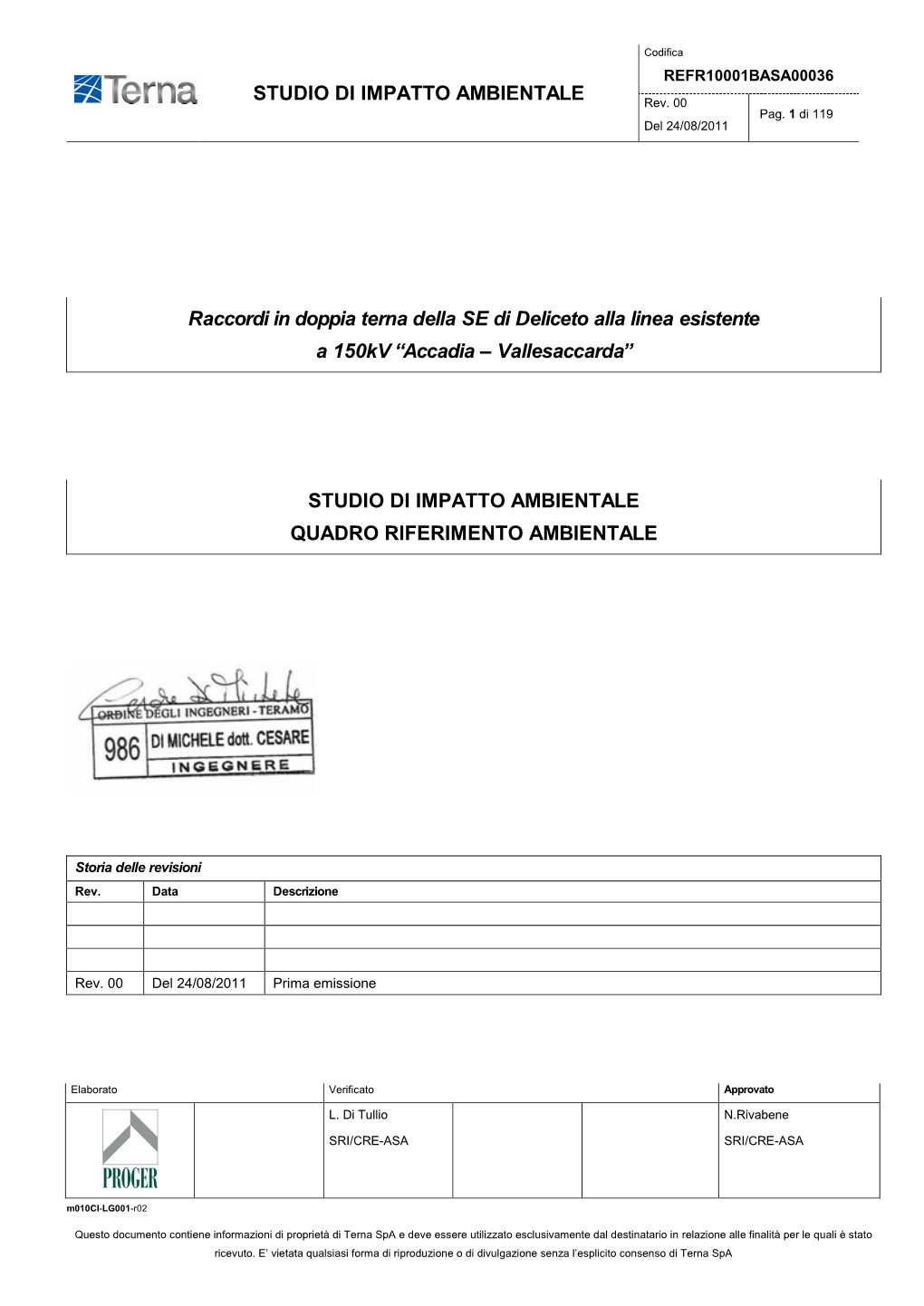 Siasi Forma Di Riproduzione O Di Divulgazione Senza L’Esplicito Consenso Di Terna Spa Codifica Elettrodotto 150Kv Doppia Terna Raccordo S.E