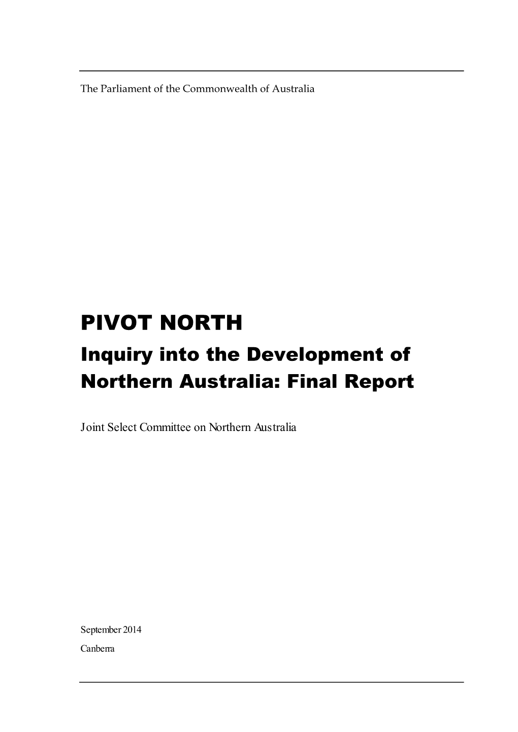 Pivot North: Inquiry Into the Development of Northern Australia
