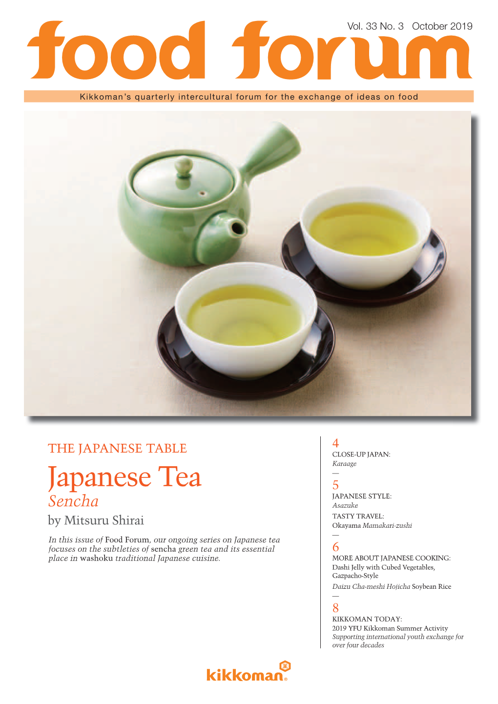Food Forum, Our Ongoing Series on Japanese Tea Focuses on the Subtleties of Sencha Green Tea and Its Essential 6 Place in Washoku Traditional Japanese Cuisine