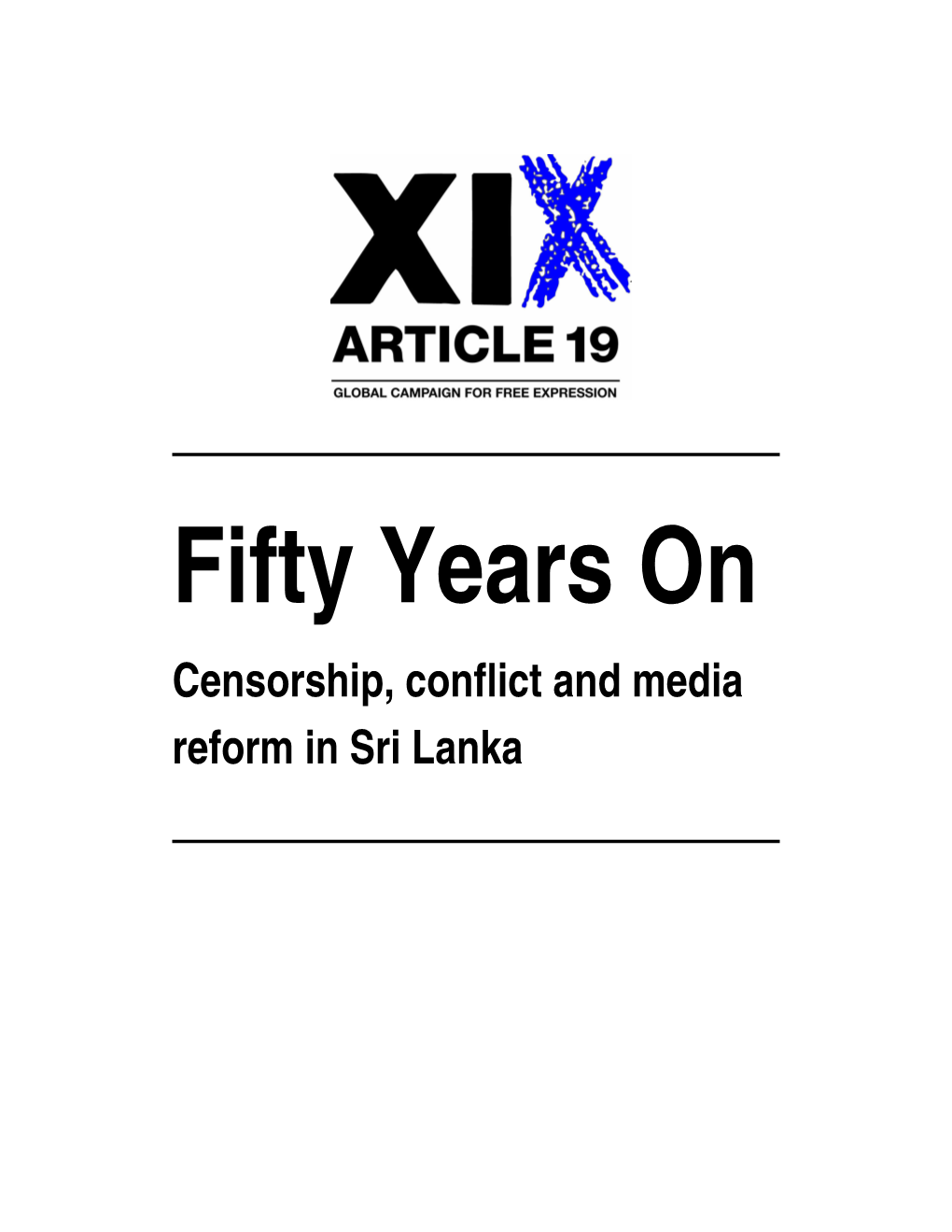 Fifty Years on Censorship, Conflict and Media Reform in Sri Lanka