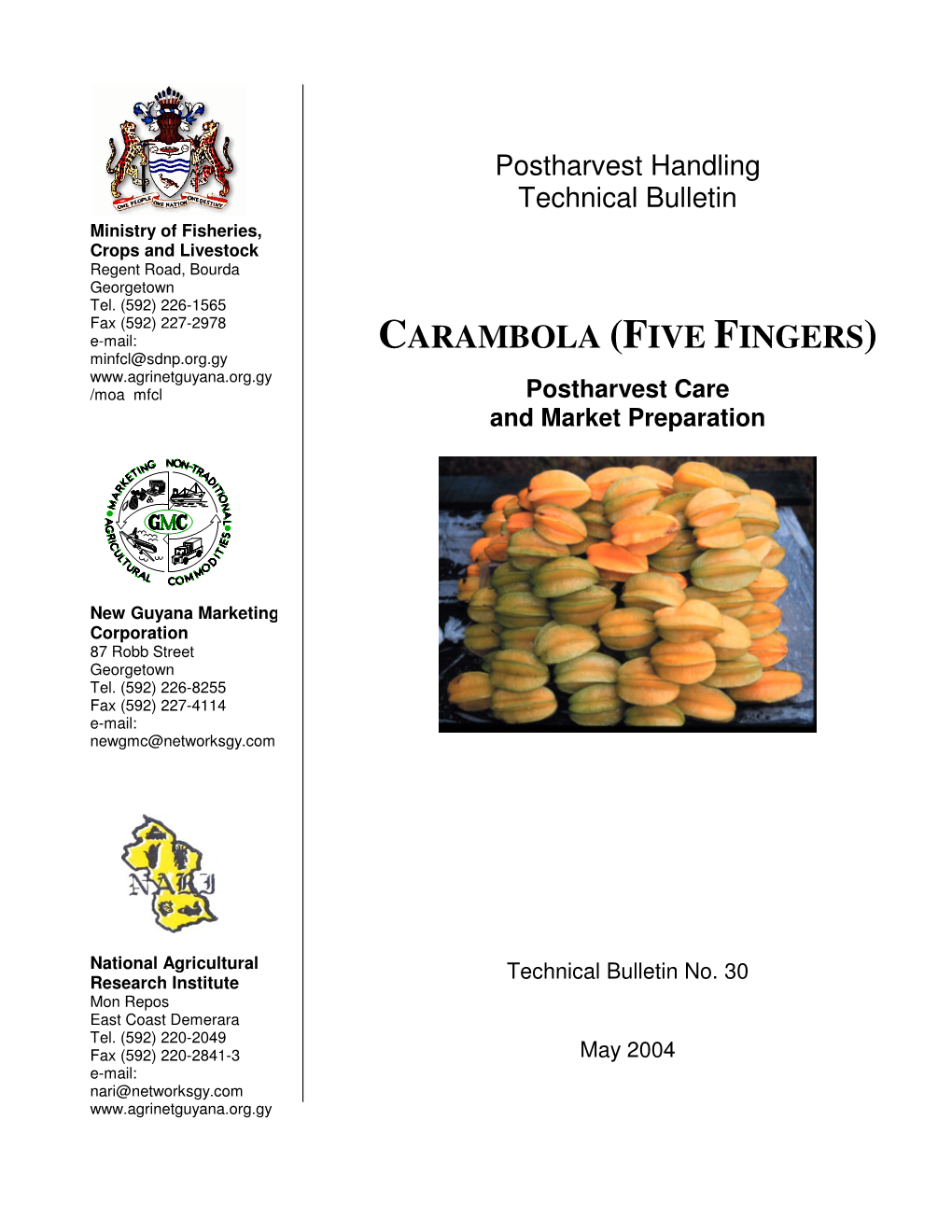 CARAMBOLA (FIVE FINGERS) Minfcl@Sdnp.Org.Gy /Moa Mfcl Postharvest Care and Market Preparation
