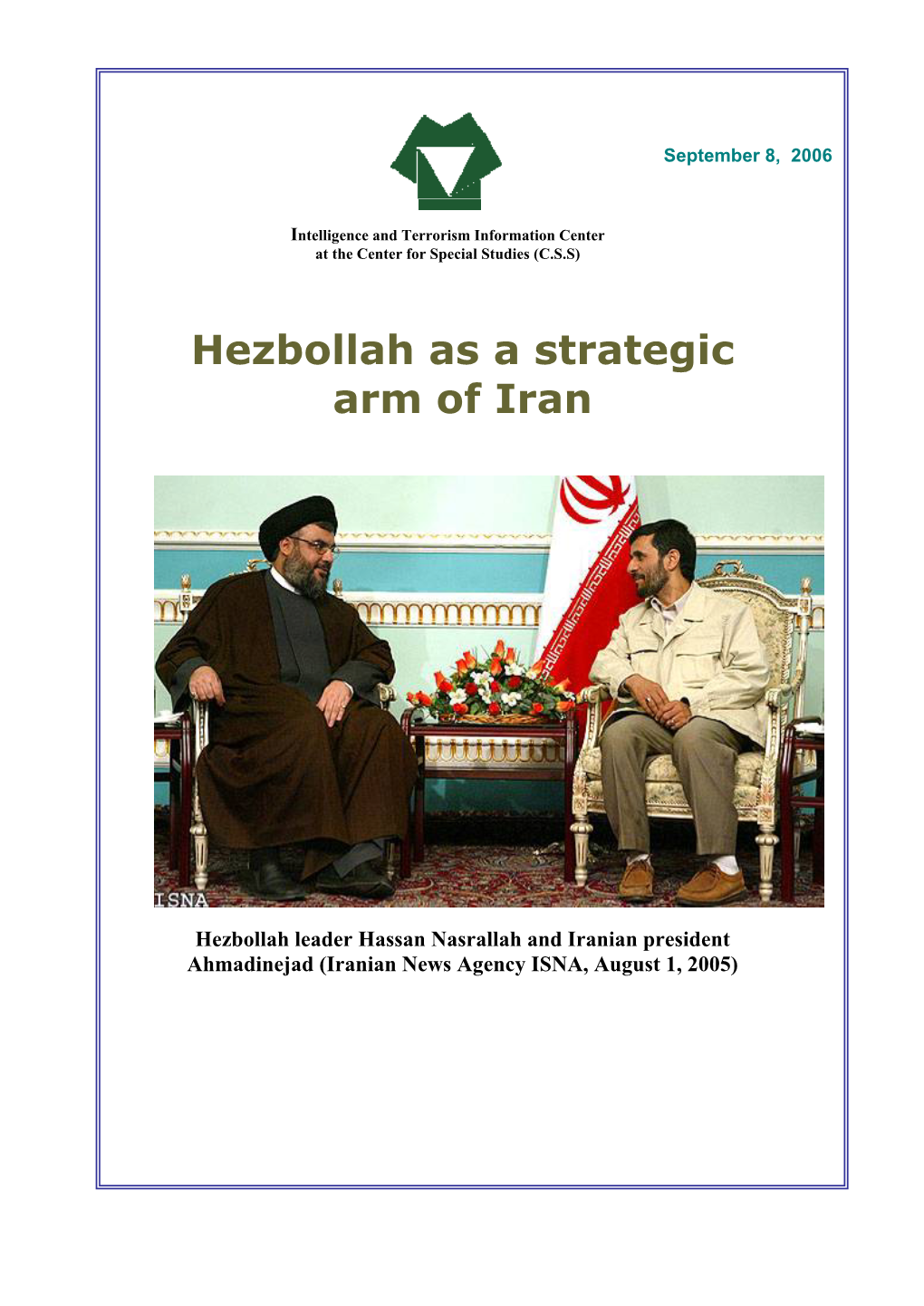 Hezbollah As a Strategic Arm of Iran