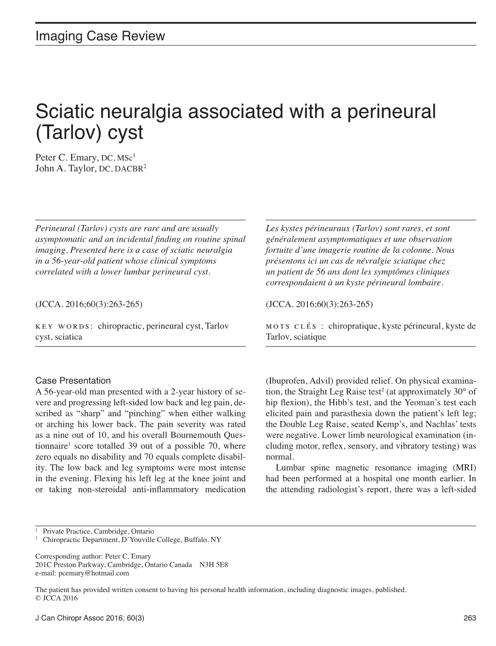 Sciatic Neuralgia Associated with a Perineural (Tarlov) Cyst Peter C