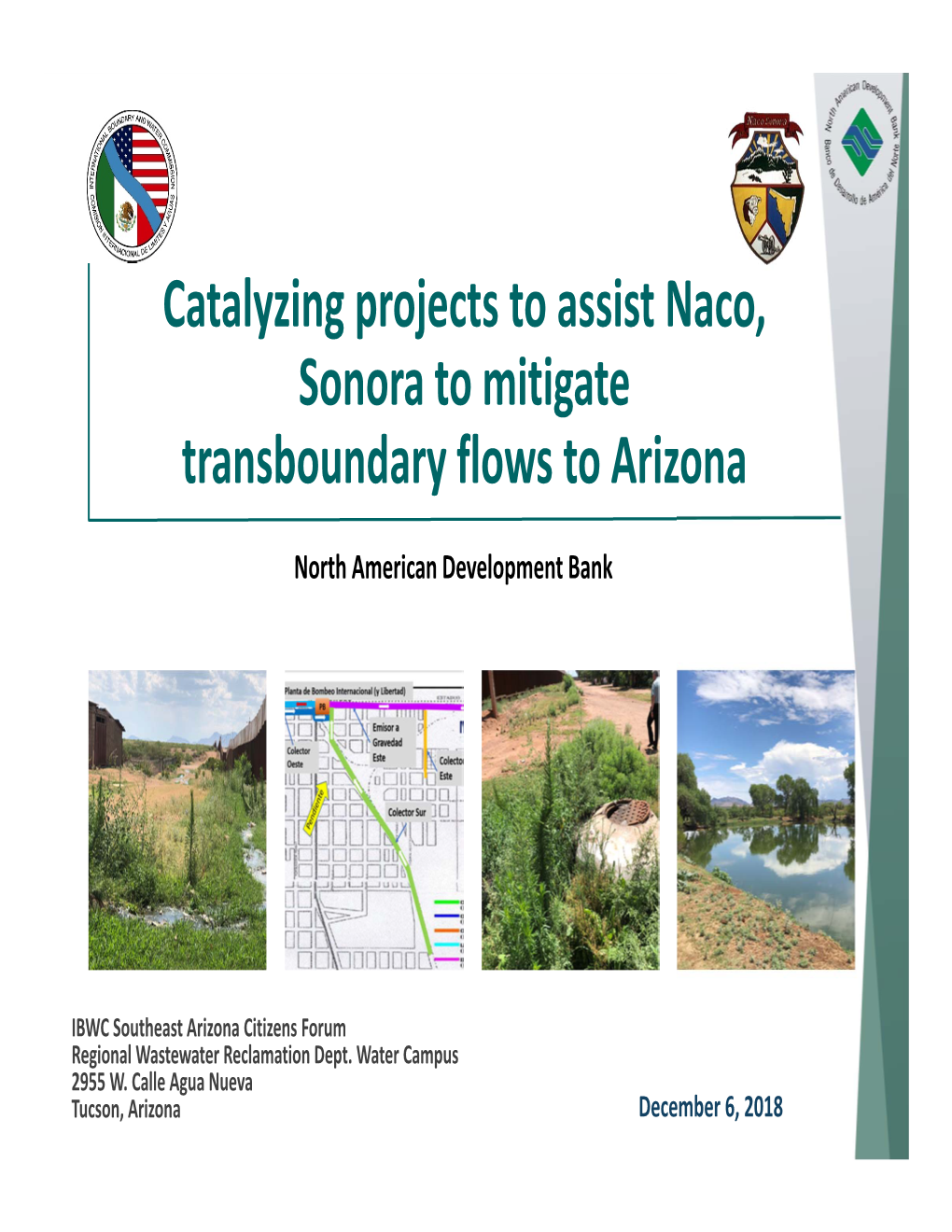 Catalyzing Projects to Assist Naco, Sonora to Mitigate Transboundary Flows to Arizona
