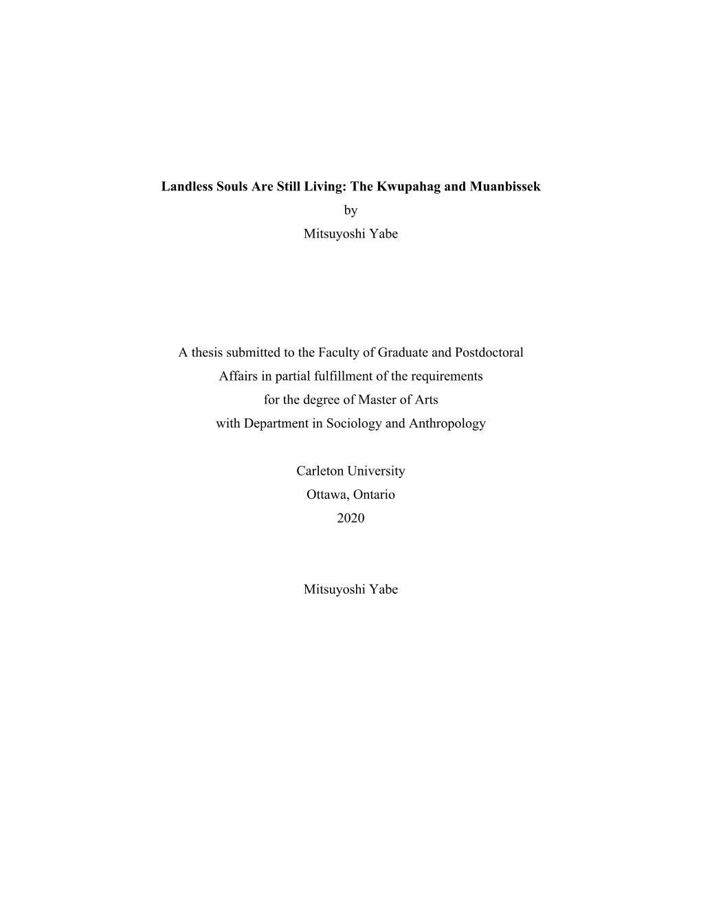 Landless Souls Are Still Living: the Kwupahag and Muanbissek by Mitsuyoshi Yabe