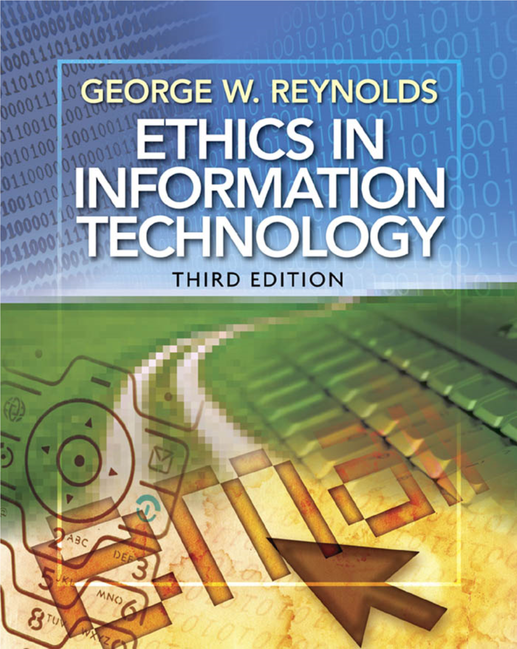 Ethics in Information Technology, 3Rd Ed