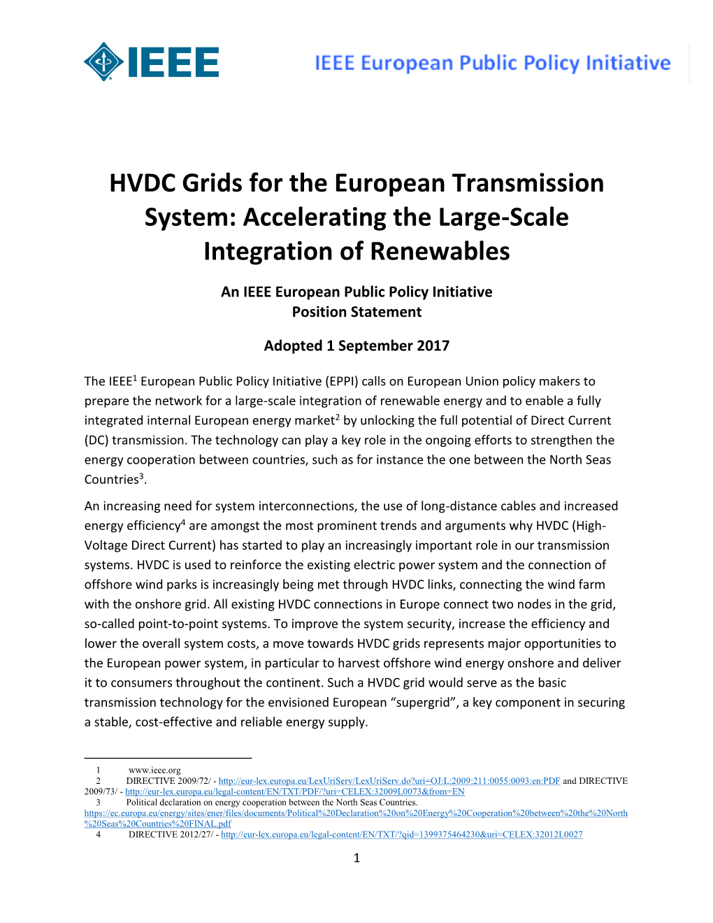 HVDC Grids for the European Transmission System: Accelerating the Large-Scale Integration of Renewables