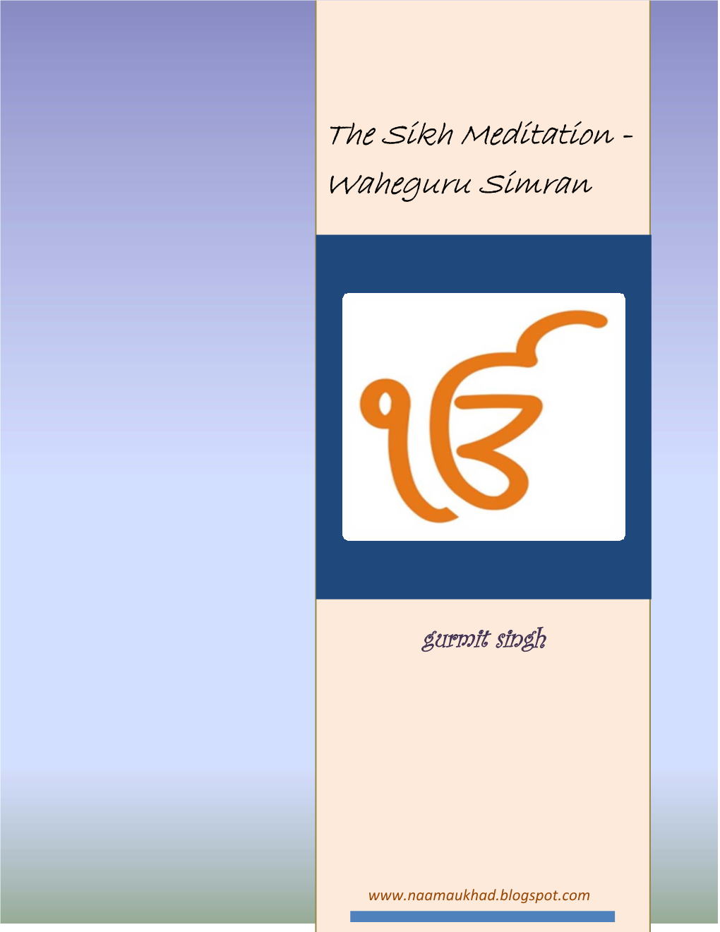 The Sikh Meditation