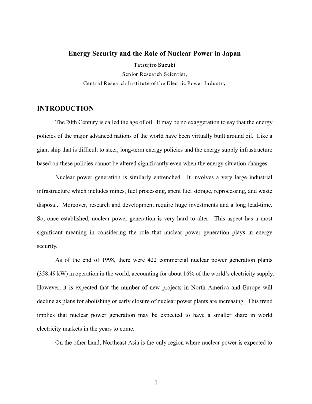 Energy Security and the Role of Nuclear Power in Japan Tatsujiro Suzuki Senior Research Scientist, Central Research Institute of the Electric Power Industry