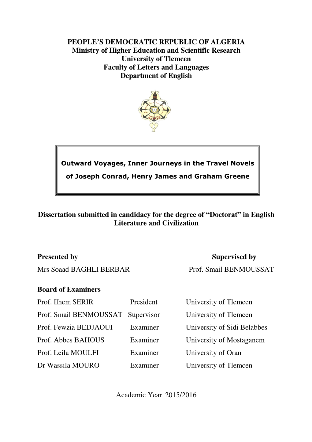 Outward Voyages, Inner Journeys in the Travel Novels of Joseph Conrad, Henry James and Graham Greene by Soaad Baghli Berbar