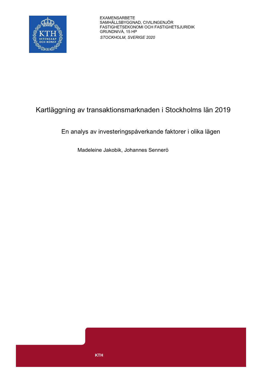 Kartläggning Av Transaktionsmarknaden I Stockholms Län 2019