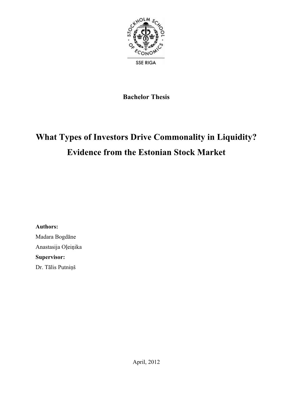 What Types of Investors Drive Commonality in Liquidity? Evidence from Estonian Stock Market