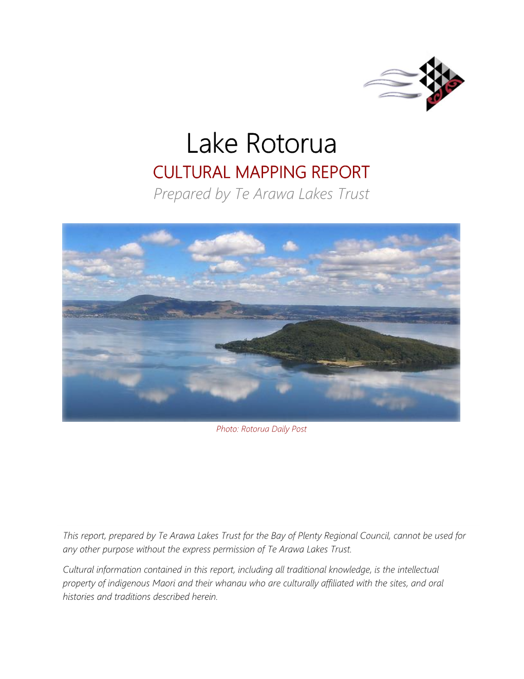 Lake Rotorua CULTURAL MAPPING REPORT Prepared by Te Arawa Lakes Trust