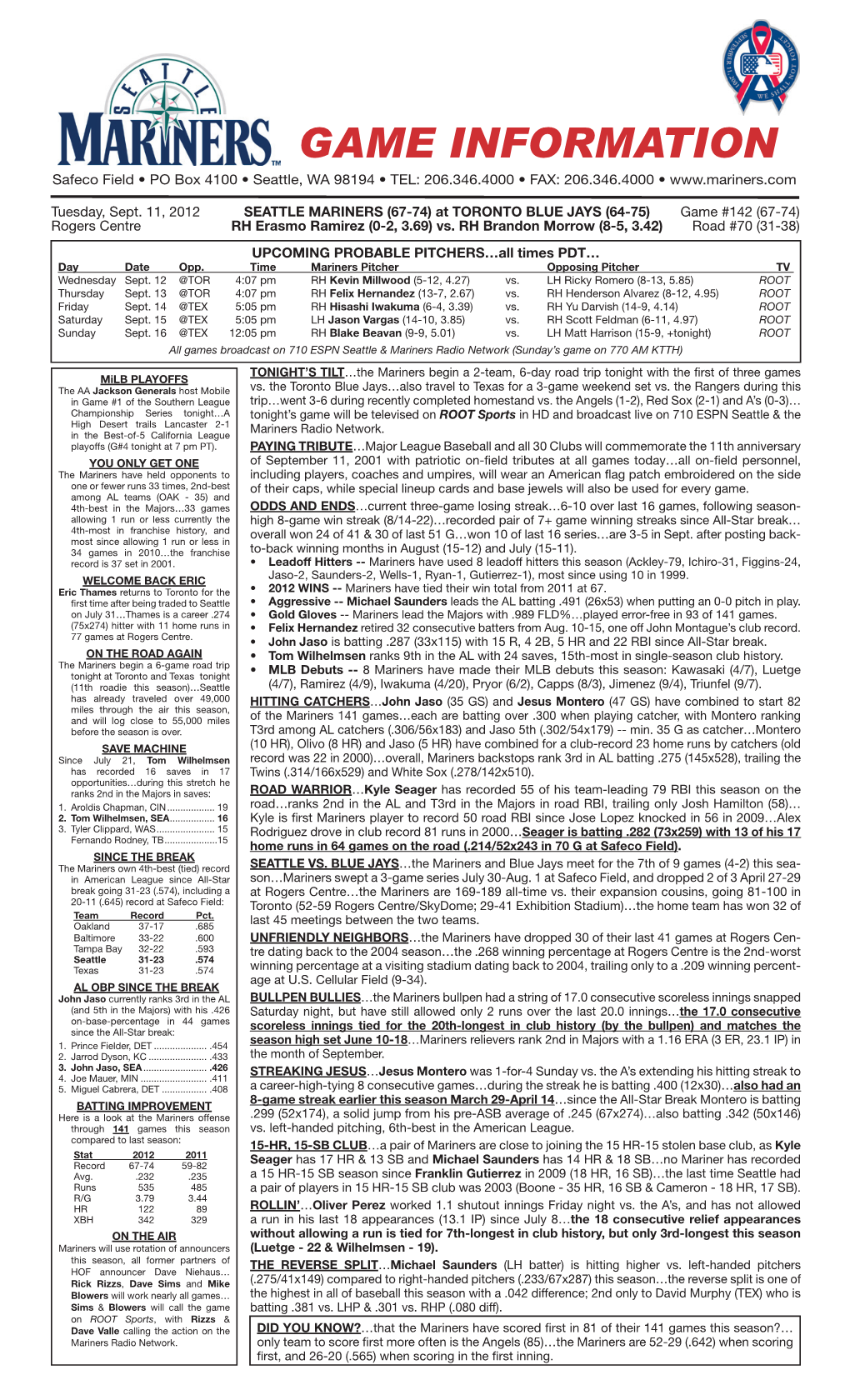 GAME INFORMATION Safeco Field • PO Box 4100 • Seattle, WA 98194 • TEL: 206.346.4000 • FAX: 206.346.4000 •