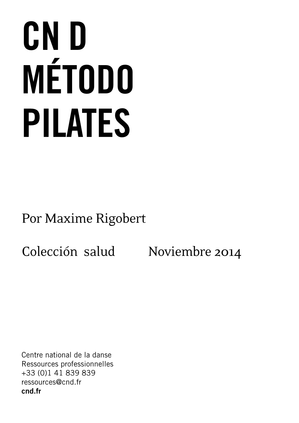 Por Maxime Rigobert Colección Salud Noviembre 2014