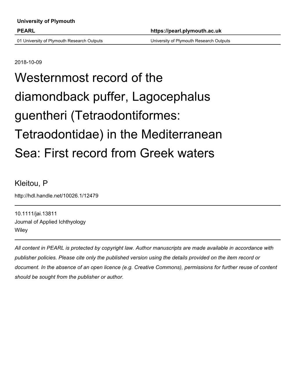 Westernmost Record of the Diamondback Puffer, Lagocephalus Guentheri (Tetraodontiformes: 1 Tetraodontidae) in the Mediterranean