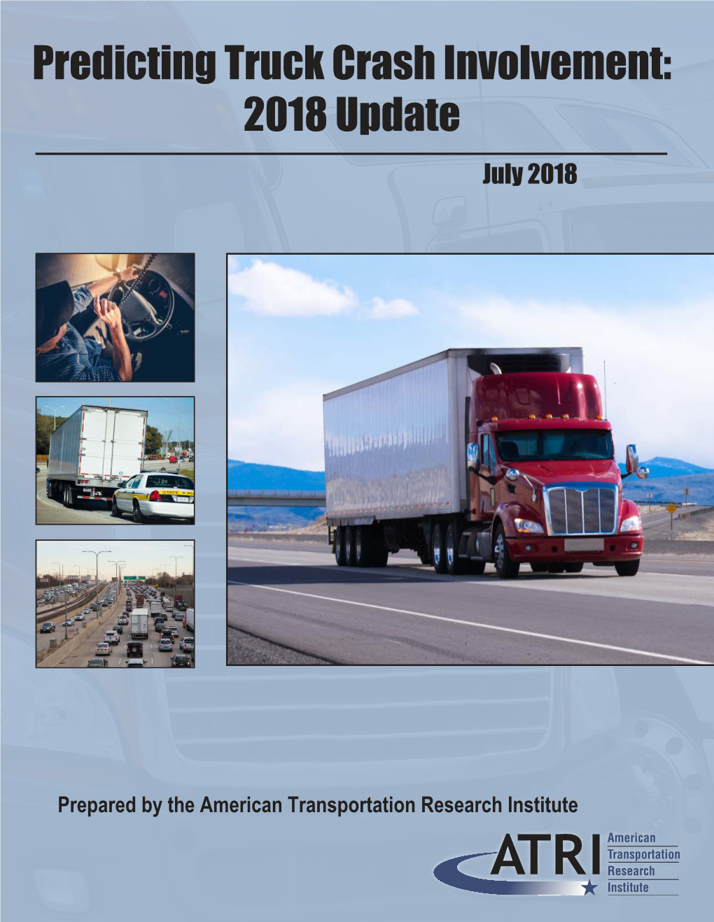 Predicting Truck Crash Involvement: 2018 Update July 2018 Predicting Truck Crash Involvement: 2018 Update