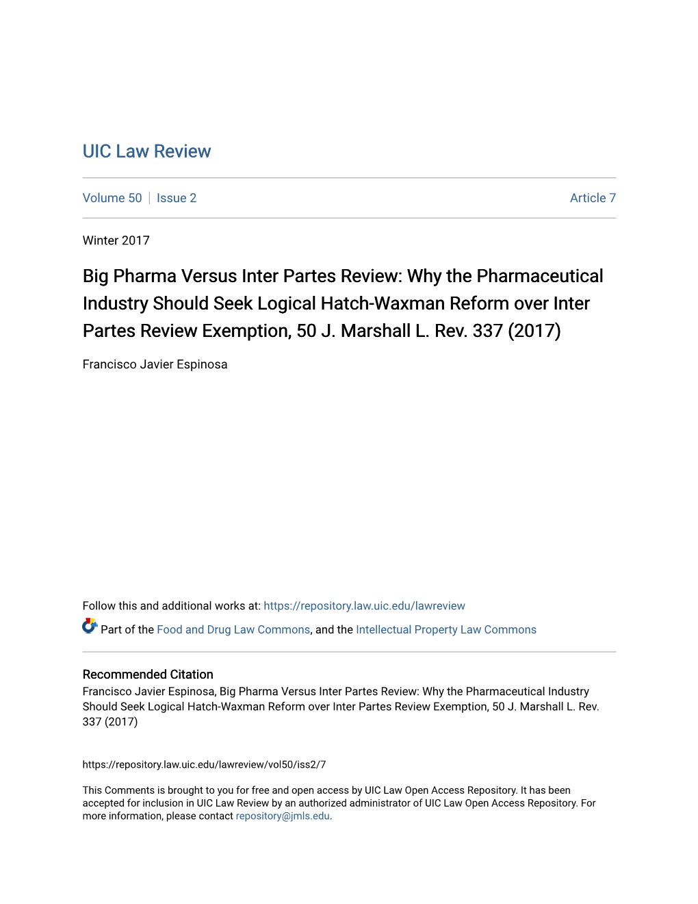 Big Pharma Versus Inter Partes Review: Why the Pharmaceutical Industry Should Seek Logical Hatch-Waxman Reform Over Inter Partes Review Exemption, 50 J