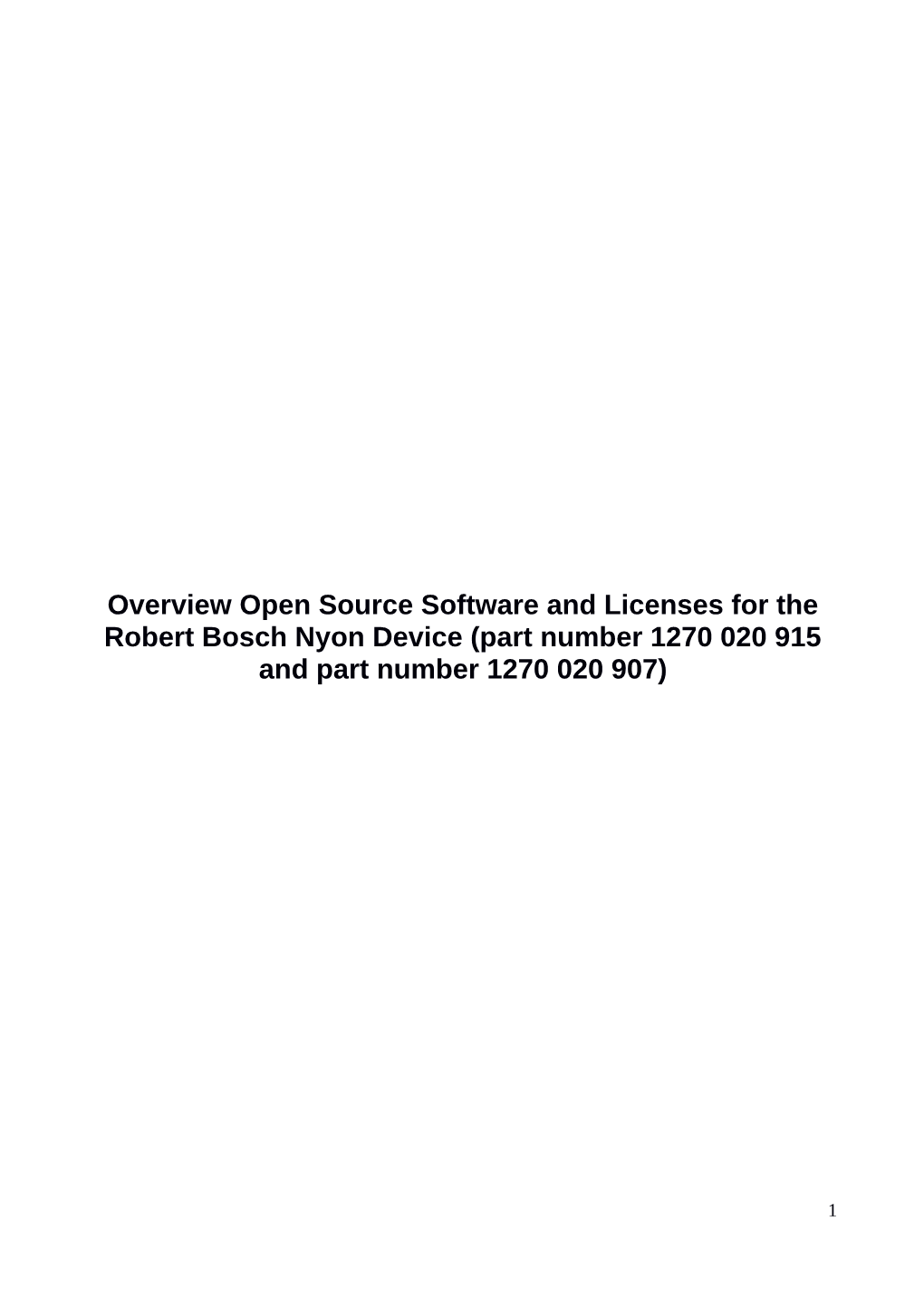 Overview Open Source Software and Licenses for the Robert Bosch Nyon Device (Part Number 1270 020 915 and Part Number 1270 020 907)