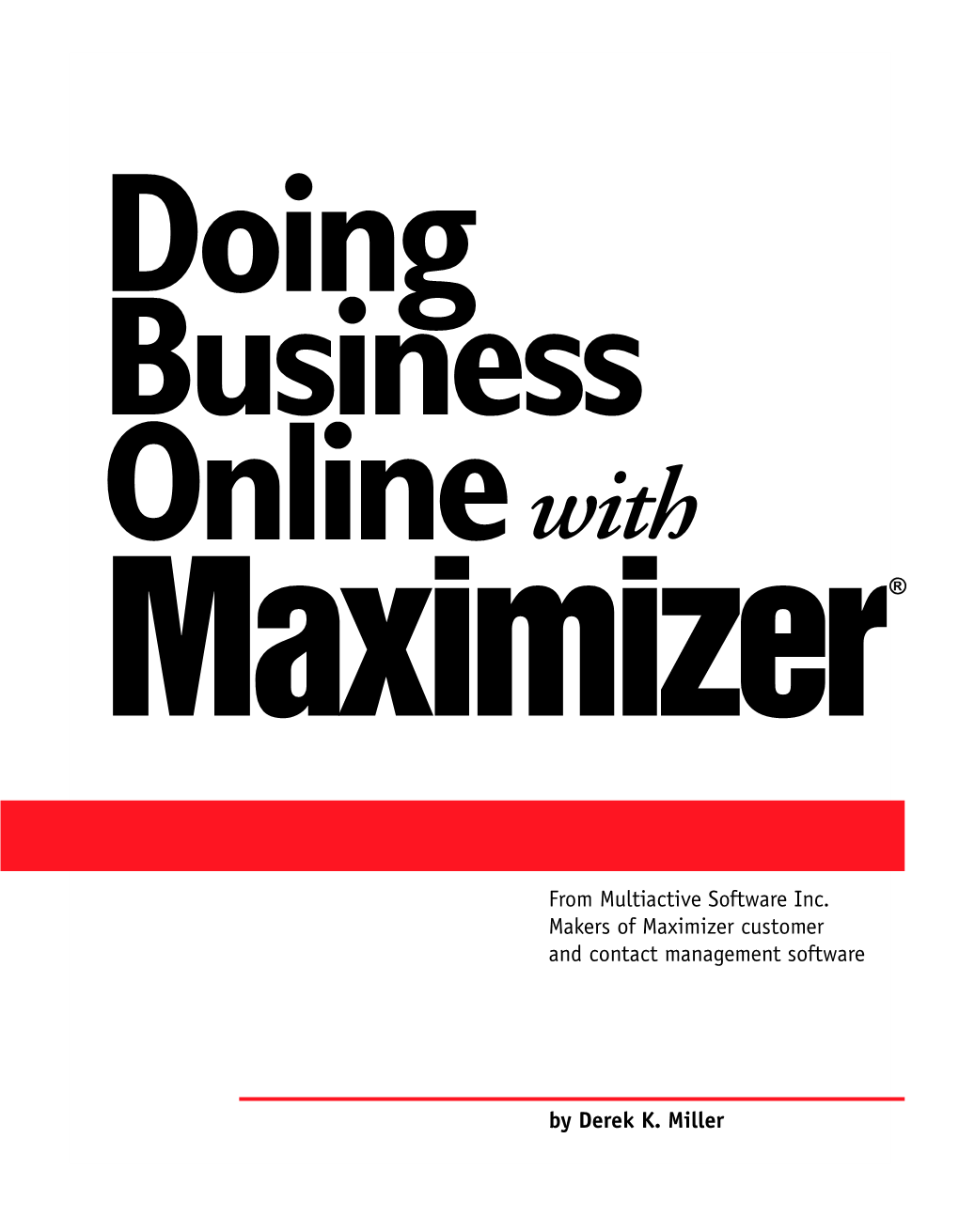 Doing Business Online with Maximizer ®