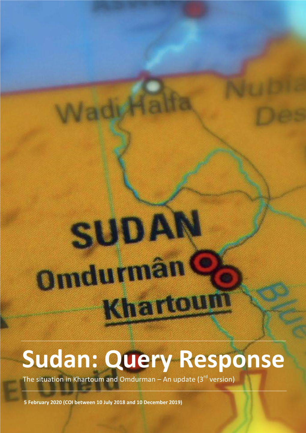 Sudan: Query Response the Situation in Khartoum and Omdurman – an Update (3Rd Version)