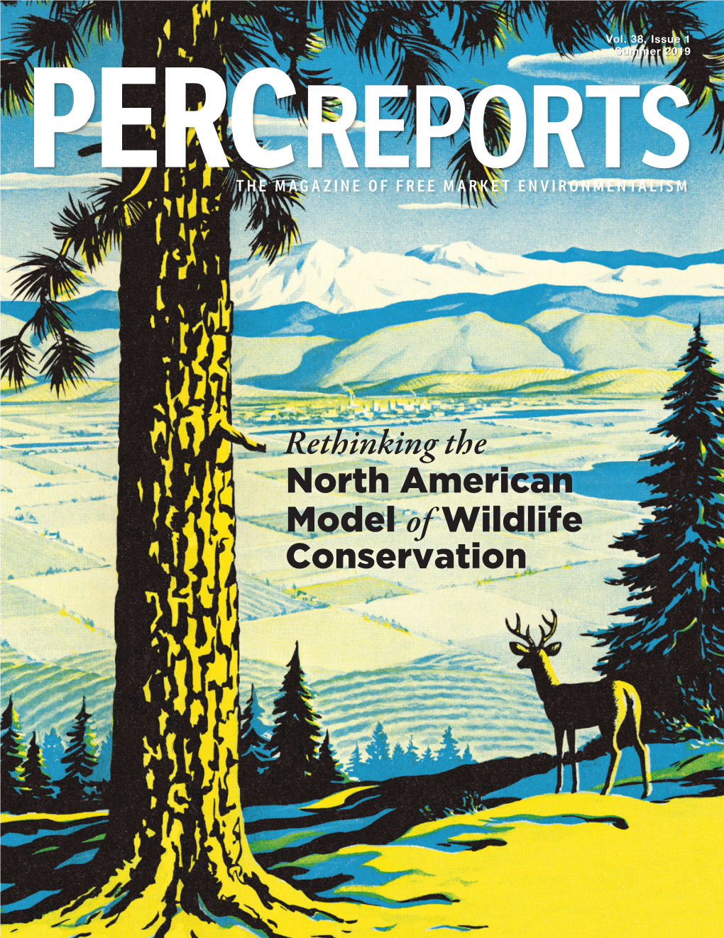 Rethinking the North American Model of Wildlife Conservation from the EDITOR by Shawn Regan