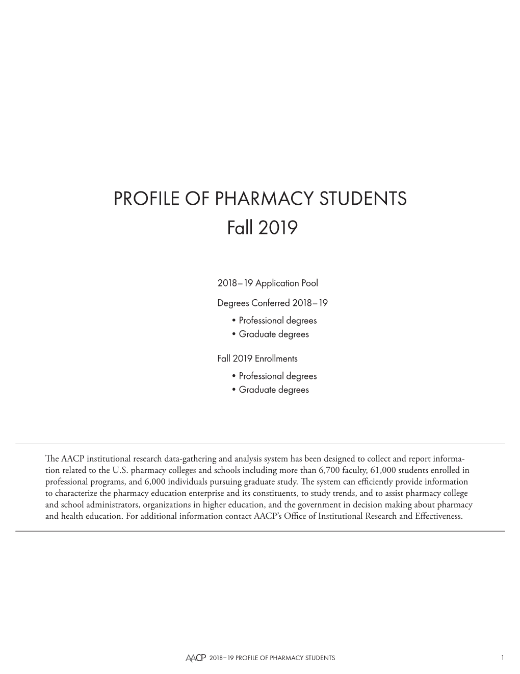 PROFILE of PHARMACY STUDENTS Fall 2019