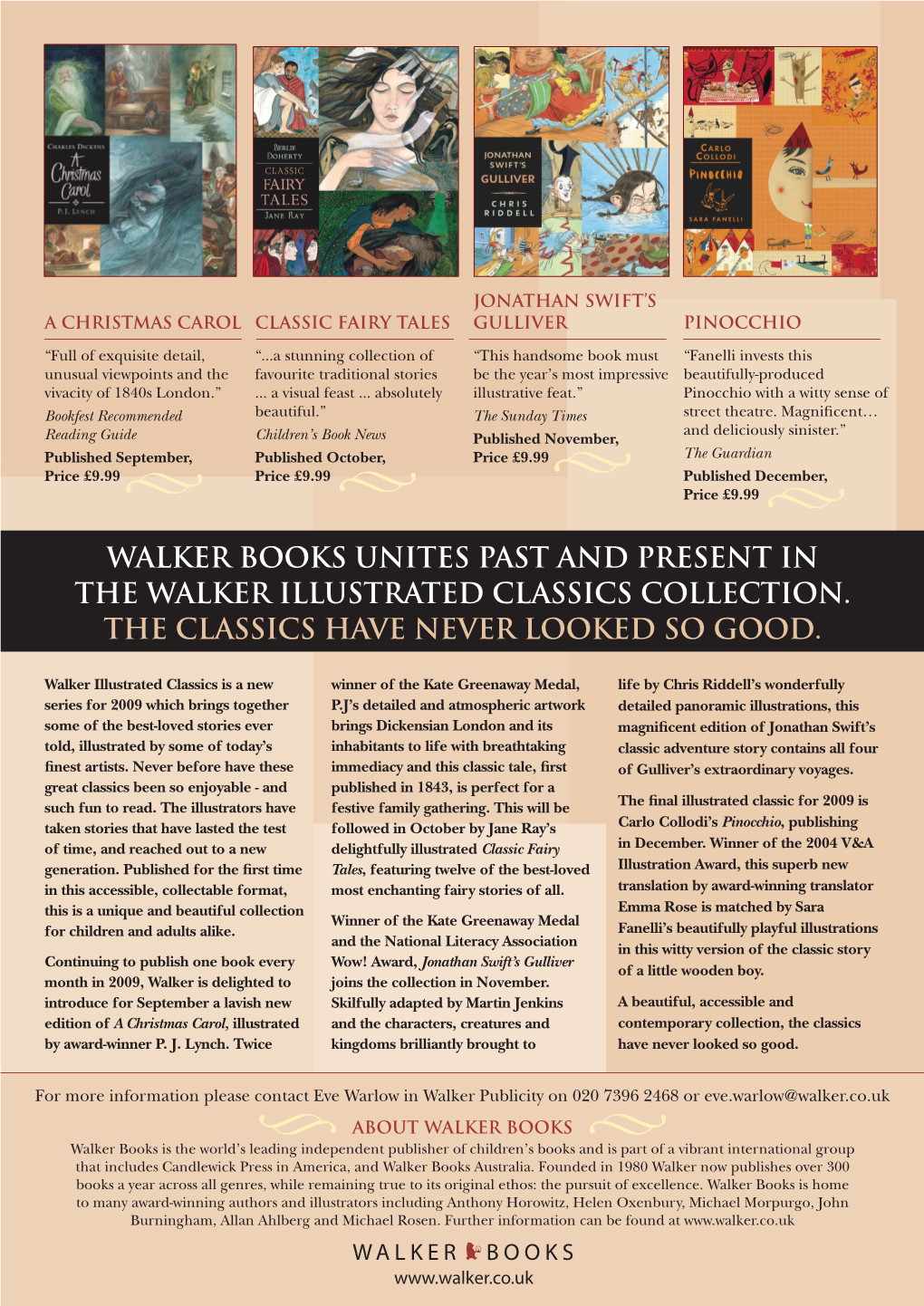 Walker Books Unites Past and Present in the Walker Illustrated Classics Collection. the Classics Have Never Looked So Good