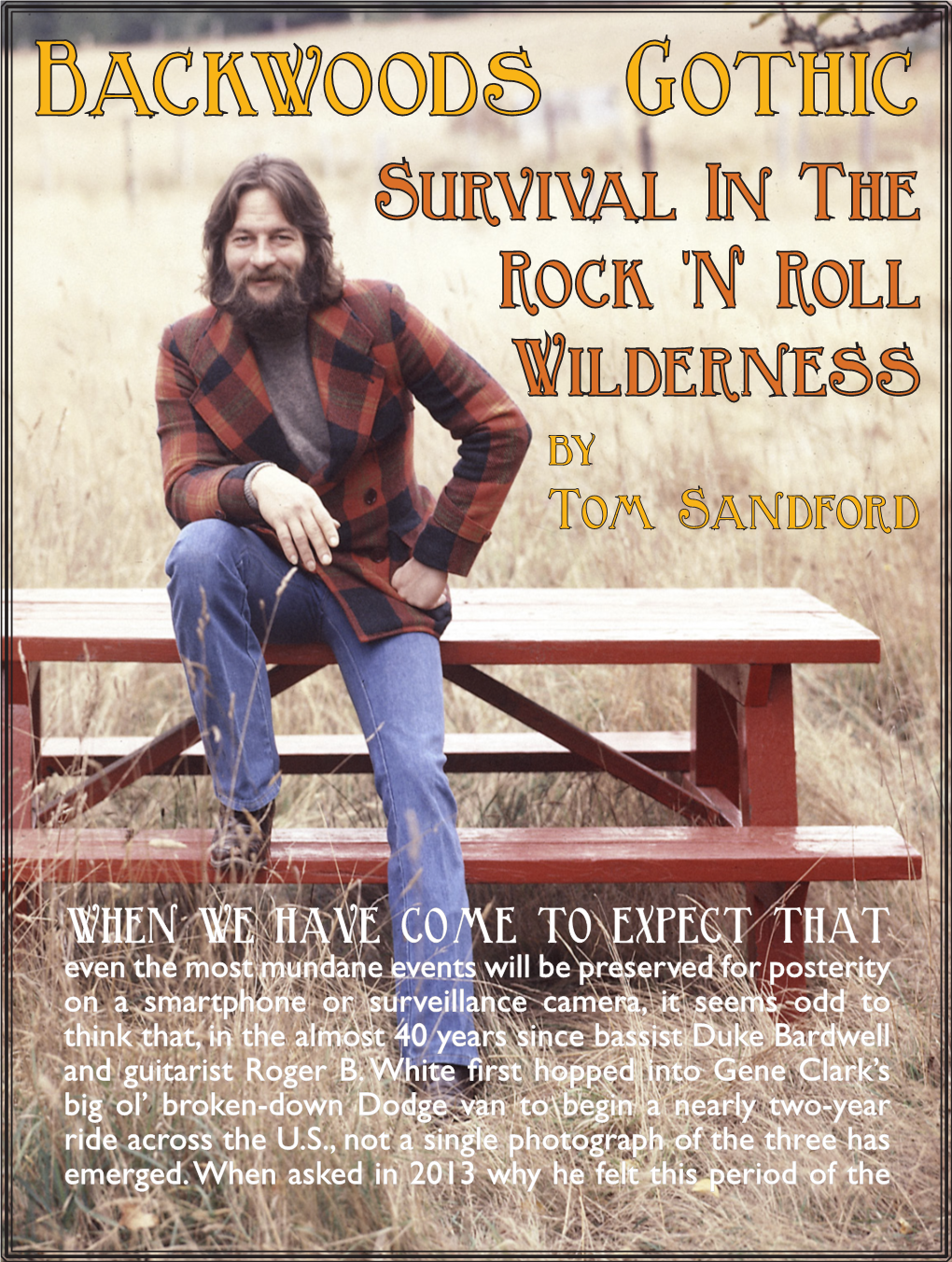 Backwoods Gothic Survival in the Rock 'N' Roll Wilderness by Tom Sandford