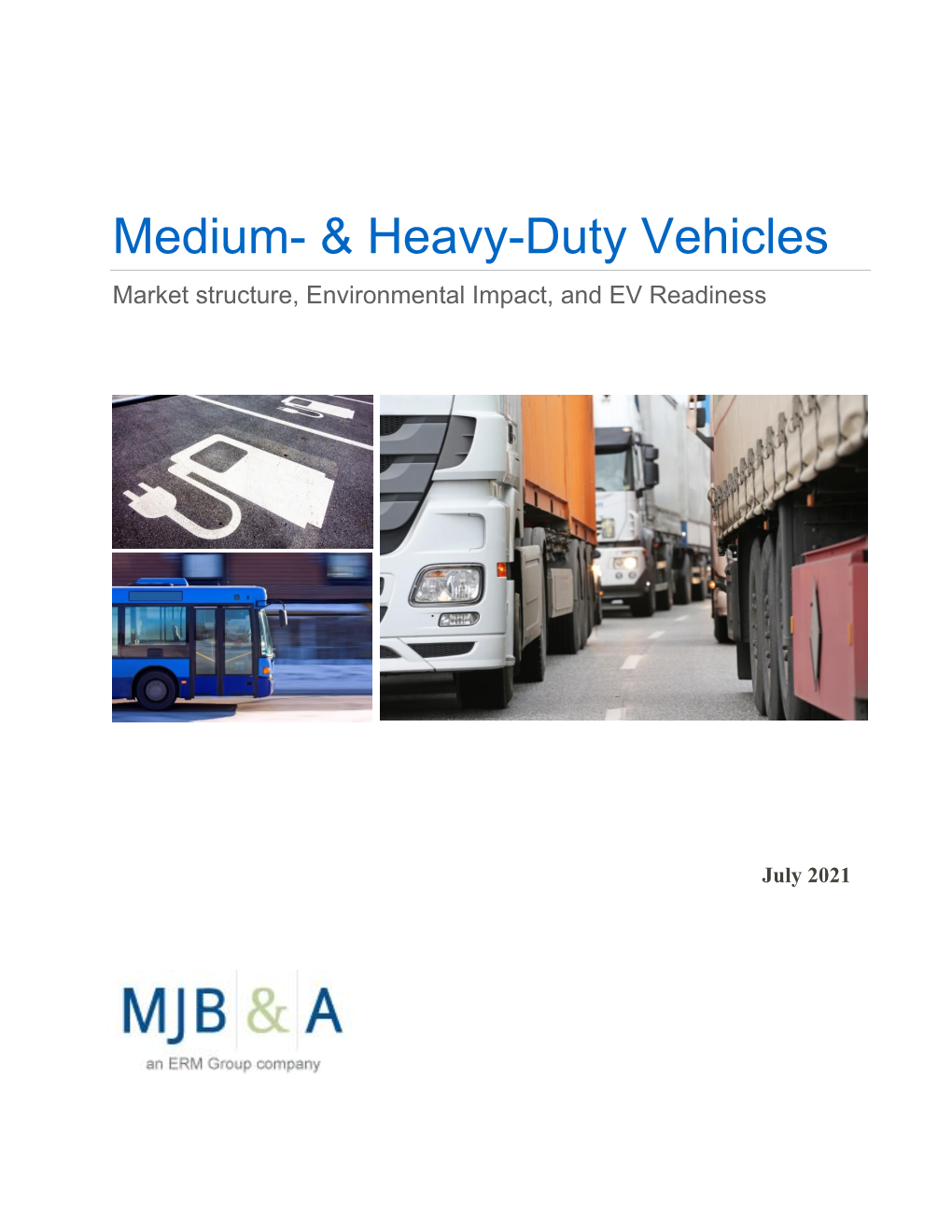 Heavy-Duty Vehicles Market Structure, Environmental Impact, and EV Readiness