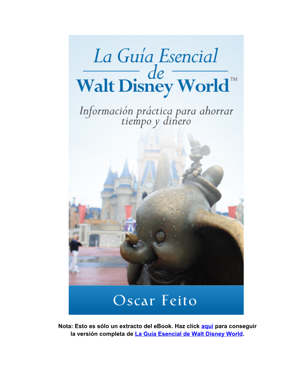 Walt Disney World: Una Guía Diferente