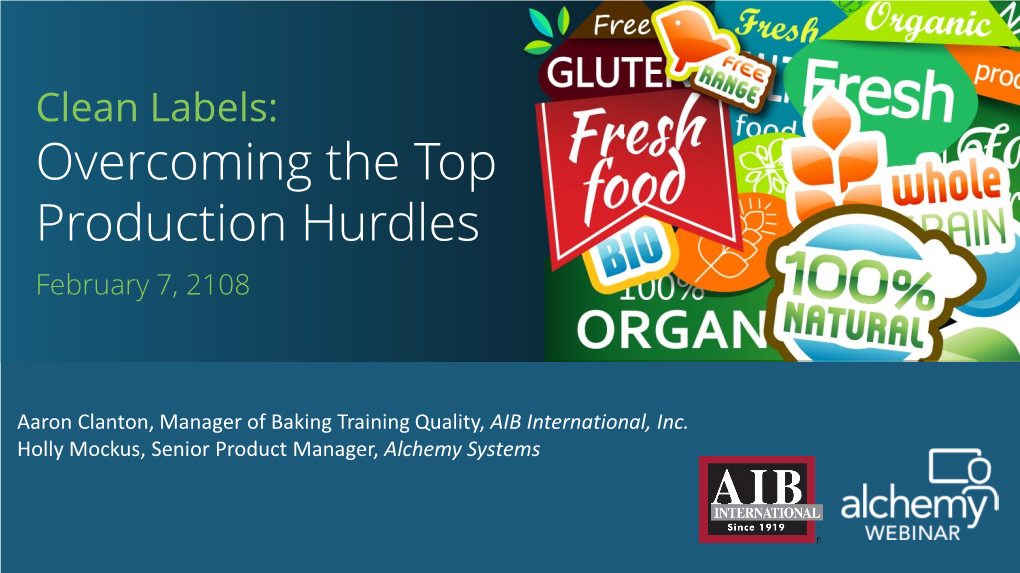 Clean Labels: Overcoming the Top Production Hurdles February 7, 2108